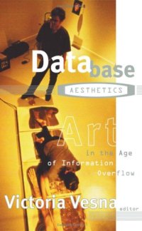 cover of the book Database aesthetics : art in the age of information overflow