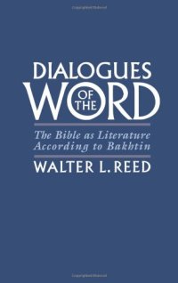 cover of the book Dialogues of the Word : the Bible as literature according to Bakhtin