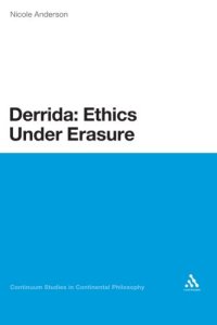 cover of the book Derrida: Ethics Under Erasure