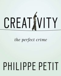 cover of the book Creativity : the perfect crime