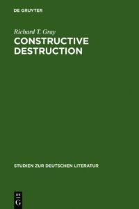 cover of the book Constructive destruction : Kafka's aphorisms, literary tradition, and literary transformation