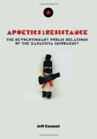 cover of the book A poetics of resistance : the revolutionary public relations of the Zapatista insurgency