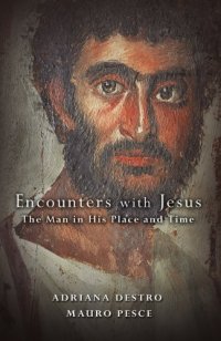 cover of the book Encounters with Jesus : the man in his place and time