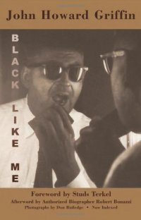 cover of the book Black like me : the definitive Griffin estate edition, corrected from original manuscripts