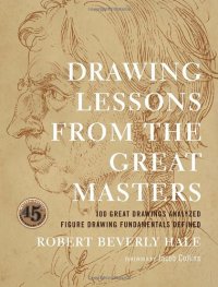 cover of the book Drawing Lessons From the Great Masters: 45th Anniversary Edition