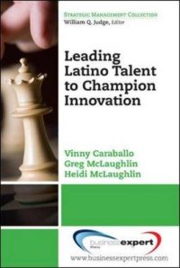 cover of the book Leading Latino talent to champion innovation