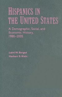 cover of the book Hispanics in the United States: A Demographic, Social, and Economic History, 1980-2005