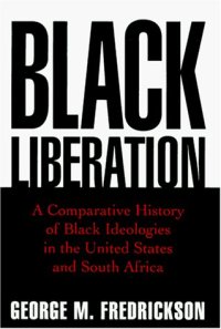 cover of the book Black liberation : a comparative history of Black ideologies in the United States and South Africa