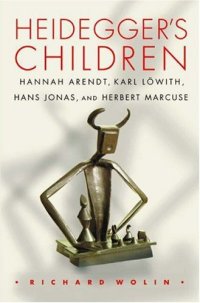 cover of the book Heidegger's children : Hannah Arendt, Karl Löwith, Hans Jonas, and Herbert Marcuse