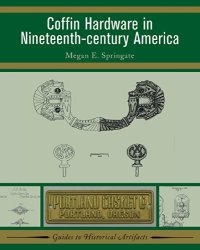 cover of the book Coffin hardware in nineteenth century America