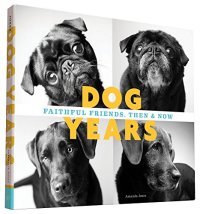 cover of the book Dog years : faithful friends, then & now