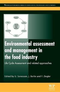 cover of the book Environmental assessment and management in the food industry : life cycle assessment and related approaches