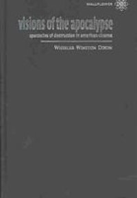 cover of the book Visions of the Apocalypse : spectacles of destruction in American cinema