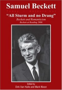 cover of the book All sturm and no drang : Beckett and romanticism : Beckett at Reading 2006