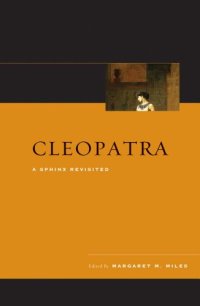 cover of the book Cleopatra: A Sphinx Revisited