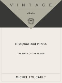 cover of the book Discipline and punish : the birth of the prison