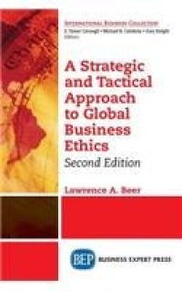 cover of the book A Strategic and Tactical Approach to Global Business Ethics, Second Edition