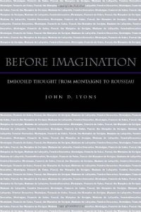 cover of the book Before imagination : embodied thought from Montaigne to Rousseau