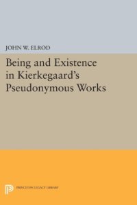 cover of the book Being and existence in Kierkegaard's pseudonymous works