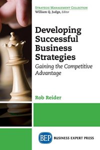 cover of the book Developing successful business strategies : gaining the competitive advantage