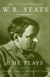 cover of the book The Collected Works of W. B. Yeats, Volume II