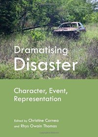 cover of the book Dramatising Disaster : Character, Event, Representation