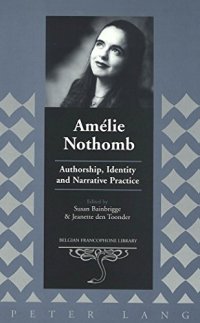 cover of the book Amélie Nothomb: Authorship, Identity and Narrative Practice