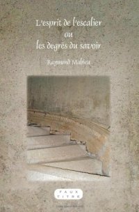 cover of the book L'esprit de l'escalier ou les degrés du savoir