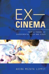 cover of the book Ex-cinema : from a theory of experimental film and video