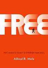 cover of the book Free : why science hasn't disproved free will