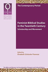 cover of the book Feminist biblical studies in the twentieth century : scholarship and movement