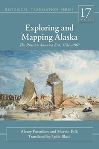 cover of the book Exploring and mapping Alaska : the Russian America era, 1741–1867