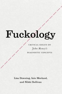 cover of the book Fuckology : critical essays on John Money's diagnostic concepts