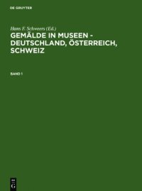 cover of the book Gemälde in Museen - Deutschland, Österreich, Schweiz / Paintings in Museums - Germany, Austria, Switzerland: Katalog Der Ausgestellten Und ... and Depository Holdings