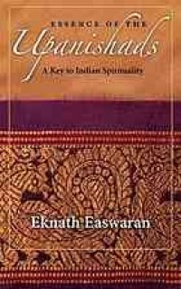 cover of the book Essence of the Upanishads : a key to Indian spirituality