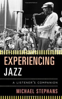 cover of the book Experiencing jazz : a listener's companion