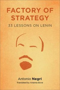 cover of the book Factory of strategy : thirty-three lessons on Lenin