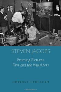 cover of the book Framing pictures : film and the visual arts