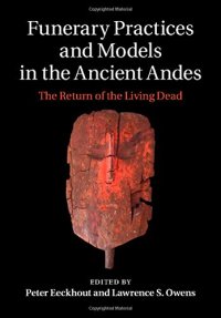 cover of the book Funerary practices and models in the ancient Andes : the return of the living dead