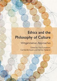 cover of the book Ethics and the philosophy of culture : Wittgensteinian approaches