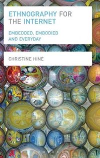 cover of the book Ethnography for the Internet : embedded, embodied and everyday