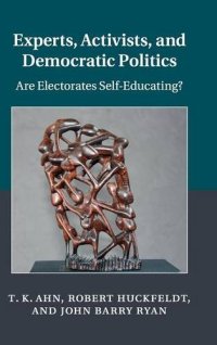 cover of the book Experts, Activists, and Interdependent Citizens : Are Electorates Self-Educating?