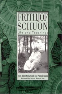 cover of the book Frithjof Schuon : life and teachings