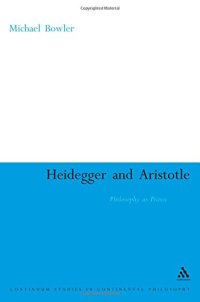 cover of the book Heidegger and Aristotle: Philosophy as Praxis