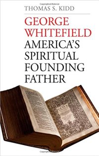 cover of the book George Whitefield : America's spiritual founding father