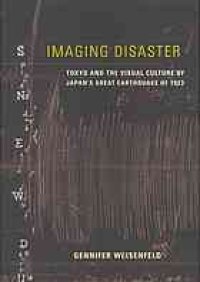 cover of the book Imaging disaster : Tokyo and the visual culture of Japan's Great Earthquake of 1923