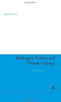 cover of the book Heidegger, politics and climate change : risking it all