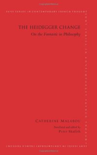 cover of the book The Heidegger Change: On the Fantastic in Philosophy