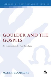 cover of the book Goulder and the Gospels: An Examination of a New Paradigm