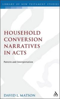 cover of the book Household conversion narratives in Acts : pattern and interpretation